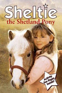 Sheltie the Shetland Pony cover