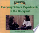 Everyday Science Experiments in the Backyard cover