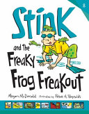 Stink and the Freaky Frog Freakout cover