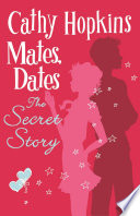 Mates, Dates The Secret Story cover