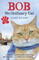 Bob: No Ordinary Cat cover