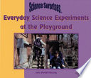 Everyday Science Experiments at the Playground cover