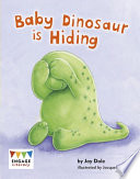Baby Dinosaur Is Hiding cover
