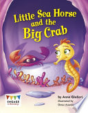 Little Sea Horse and the Big Crab cover