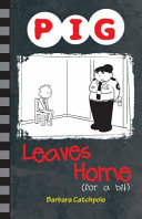 Pig Leaves Home (for a bit) cover