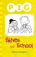 Pig Skives off School cover