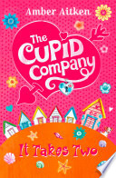 The Cupid Company: It Takes Two cover