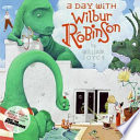 A Day with Wilbur Robinson cover