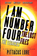 I Am Number Four: The Lost Files: The Legacies cover