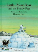 Little Polar Bear and the Husky Pup cover