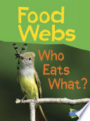 Food Webs: Who Eats What? cover