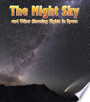 The Night Sky And Other Amazing Sights In Space cover
