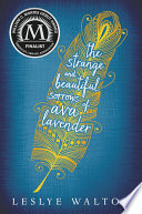 The Strange and Beautiful Sorrows of Ava Lavender cover