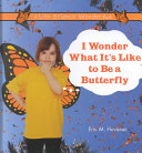 I Wonder What It's Like to Be a Butterfly cover