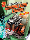 The Amazing Story of the Combustion Engine: Max Axiom Super Scientist cover
