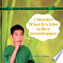 I Wonder What It's Like to Be a Grasshopper cover