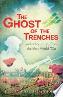 The Ghost of the Trenches and Other Stories from the First World War cover