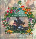 A Kid's Guide to How Fruit Grows cover