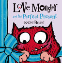 Love Monster and the Perfect Present cover