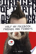 Half My Facebook Friends Are Ferrets cover