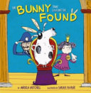 The Bunny That Couldn't Be Found cover