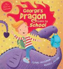 George's Dragon Goes to School cover