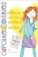 Alexis and the Perfect Recipe cover