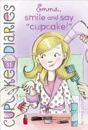 Emma: Smile and Say "Cupcake!" cover
