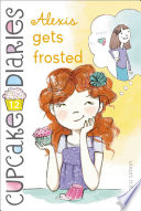 Alexis Gets Frosted cover