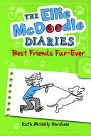 The Ellie McDoodle Diaries: Best Friends Fur-Ever cover