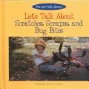 Let's Talk About Scratches, Scrapes, and Bug Bites cover
