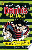 The Diary of Dennis the Menace: Beanotown Battle cover