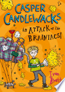Casper Candlewacks in Attack of the Brainiacs! cover
