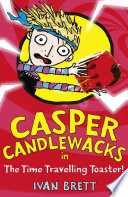 Casper Candlewacks in The Time Travelling Toaster cover