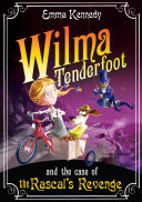 Wilma Tenderfoot and the Case of the Rascal's Revenge cover