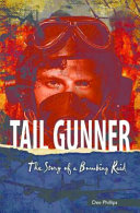 Tail Gunner: The Story of a Bombing Raid cover