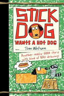 Stick Dog Wants a Hot Dog cover