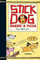 Stick Dog Chases a Pizza cover