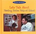 Let's Talk About Needing Extra Help at School cover