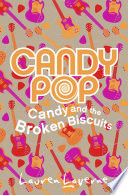 Candy and the Broken Biscuits cover