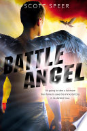 Battle Angel: An Immortal City Novel cover