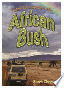 How to Explore the African Bush cover