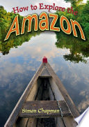 How to Explore the Amazon cover