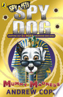 Spy Dog: Mummy Madness cover
