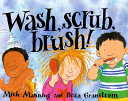 Wash, Scrub, Brush! cover