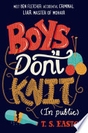 Boys Don't Knit (In Public) cover