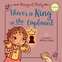 There's a King in the Cupboard (Early Reader) cover