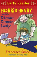 Horrid Henry and the Demon Dinner Lady (Early Reader) cover