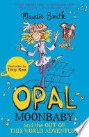 Opal Moonbaby and the Out of This World Adventure (NS) cover