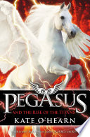 Pegasus and the Rise of the Titans cover